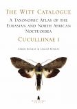 A Taxonomic Atlas of the Eurasian and North African Noctuoidea. Cuculliinae I. – The Witt Catalogue, Volume 2.