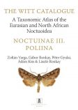 Noctuinae III. – Poliina. A Taxonomic Atlas of the Eurasian and North African Noctuoidea.